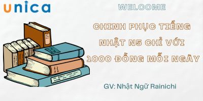 Chinh phục tiếng Nhật N5 chỉ với 1.000 đồng mỗi ngày - Trung tâm Nhật ngữ Rainichi 